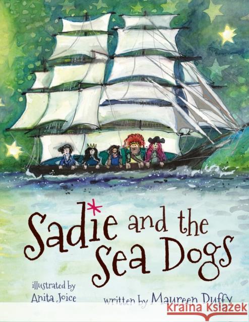 Sadie and the Sea Dogs Maureen Duffy 9780995647893 Hikari Press - książka