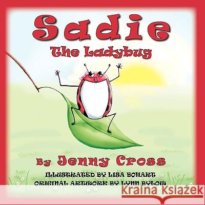 Sadie The Ladybug Cross, Jenny 9781936051397 Peppertree Press - książka