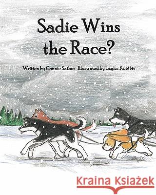 Sadie Wins the Race? Connie Sather 9781432765170 Outskirts Press - książka