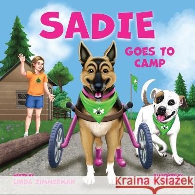 Sadie's Goes to Camp Linda Zimmerman Neil McMillin  9781960007063 Little Blessing Books - książka