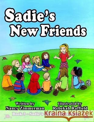 Sadie's New Friends Nancy Zimmerman Rebekah Raffield 9780692728307 Hedgehog Hill Press - książka