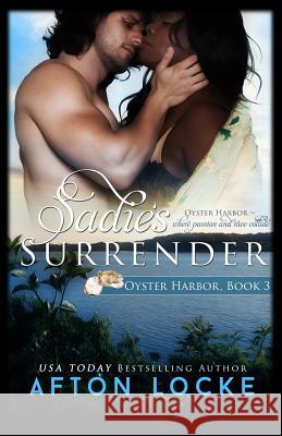 Sadie's Surrender Afton Locke 9781545090985 Createspace Independent Publishing Platform - książka