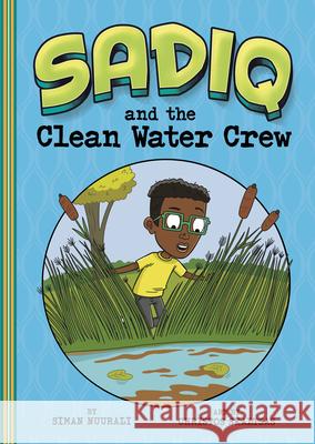 Sadiq and the Clean Water Crew Christos Skaltsas Siman Nuurali 9781666330724 Picture Window Books - książka