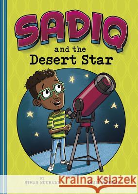 Sadiq and the Desert Star Siman Nuurali Anjan Sarkar 9781515845652 Picture Window Books - książka