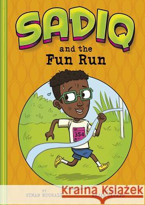 Sadiq and the Fun Run Siman Nuurali Anjan Sarkar 9781515845669 Picture Window Books - książka