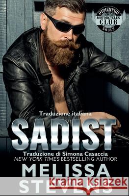 Sadist (Italian Edition) Melissa Stevens 9798224024520 TNT Publications - książka
