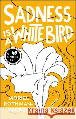 Sadness Is a White Bird Moriel Rothman-Zecher 9781501176272 Washington Square Press - książka