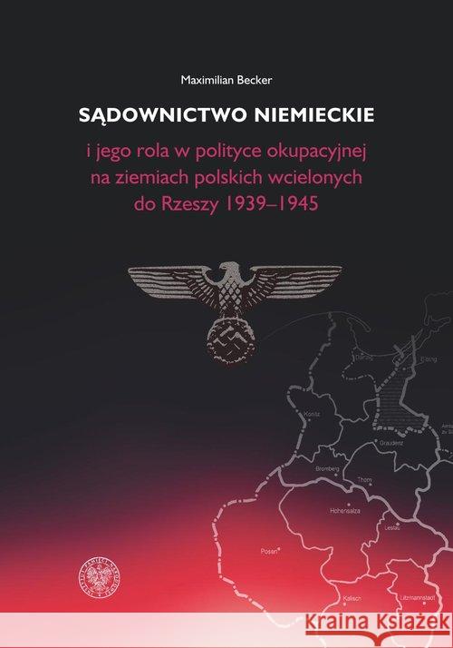 Sądownictwo niemieckie i jego rola w polityce Becker Maximilian 9788380981997 IPN - książka