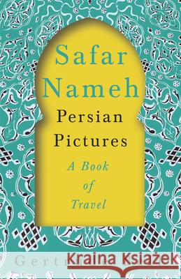 Safar Nameh - Persian Pictures - A Book Of Travel Gertrude Bell 9781528715706 Read & Co. Books - książka