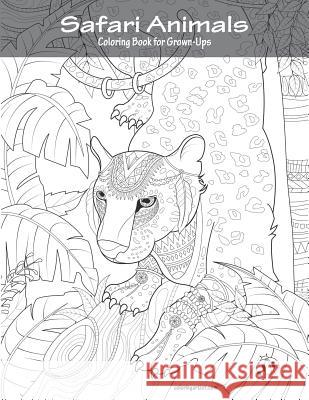 Safari Animals Coloring Book for Grown-Ups 1 Nick Snels 9781722011208 Createspace Independent Publishing Platform - książka