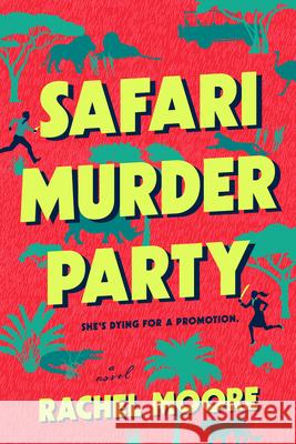 Safari Murder Party Rachel Moore 9780593954539 Berkley Books - książka