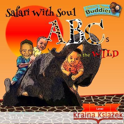 Safari With Soul: ABC's in the Wild Atiya 9780996867238 Atiya's Light Publishing - książka