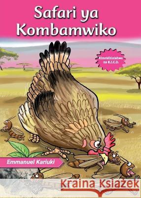 Safari ya Kombamwiko Emmanuel Kariuki   9789966472250 Phoenix Publishers - książka