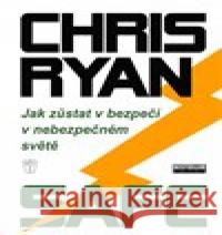 Safe - Jak zůstat v bezpečí v nebezpečném světě Chris Ryan 9788020617576 Naše vojsko - książka