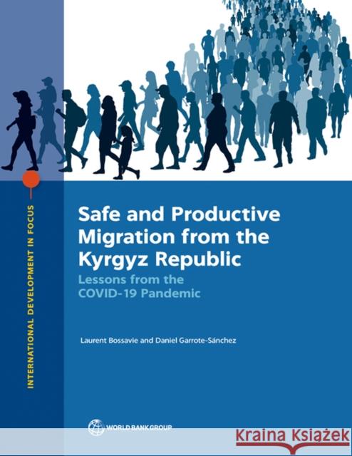 Safe and Productive Migration from the Kyrgyz Republic Daniel Garrote-Sanchez 9781464819056 World Bank Publications - książka