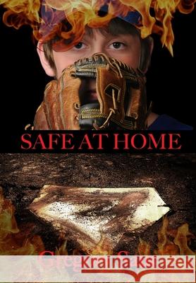 Safe at Home Gregory Saur 9781949317091 Gregory Saur - książka