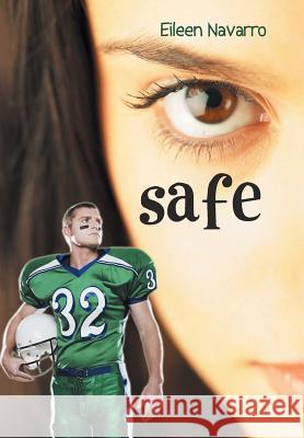Safe: Book One Navarro, Eileen 9781491857120 Authorhouse - książka