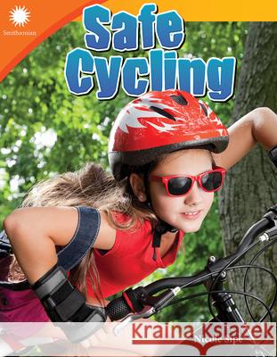Safe Cycling Sipe, Nicole 9781493866694 Teacher Created Materials Inc. - książka