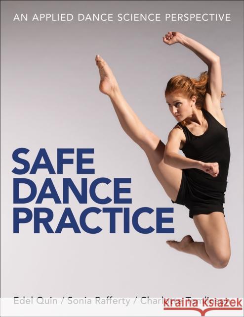 Safe Dance Practice Edel Quin Sonia Rafferty Charlotte Tomlinson 9781450496452 Human Kinetics Publishers - książka