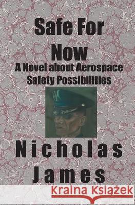 Safe For Now Nicholas James 9781594578212 Booksurge Publishing - książka