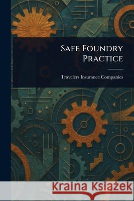 Safe Foundry Practice Travelers Insurance Companies 9781025253145 Anson Street Press - książka