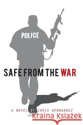 Safe From The War Hernandez, Chris 9781943226115 Tactical 16 - książka