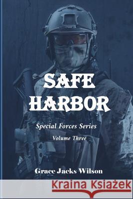 Safe Harbor Grace Jacks Wilson 9781721721450 Createspace Independent Publishing Platform - książka