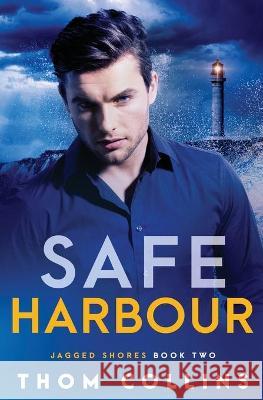 Safe Harbour Thom Collins 9781839437526 Pride & Company - książka