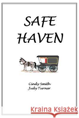 Safe Haven Judy Turner Cindy Smith 9780595318537 iUniverse - książka