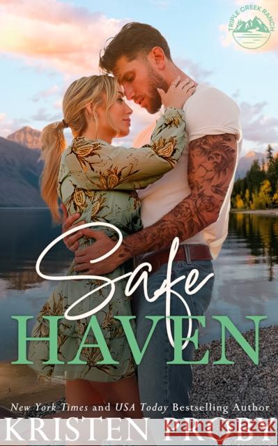 Safe Haven Kristen Proby 9781662532962 Montlake - książka