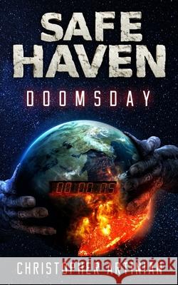 Safe Haven - Doomsday: The Beginning of the End of Everything. Artinian, Christopher 9798734991596 Independently published - książka