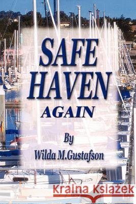 Safe Haven Again Wilda M. Gustafson 9781418445058 Authorhouse - książka