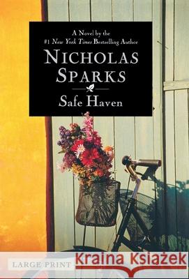 Safe Haven (Large Print Edition) Sparks, Nicholas 9780446573672 Grand Central Publishing - książka