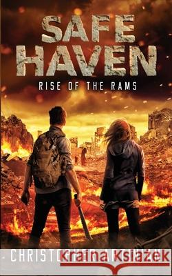 Safe Haven: Rise of the RAMs Artinian, Christopher 9781544120638 Createspace Independent Publishing Platform - książka