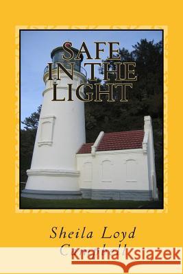 Safe in the Light Sheila Loy 9781508423171 Createspace - książka