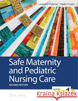 Safe Maternity & Pediatric Nursing Care  9780803697348 F. A. Davis Company - książka