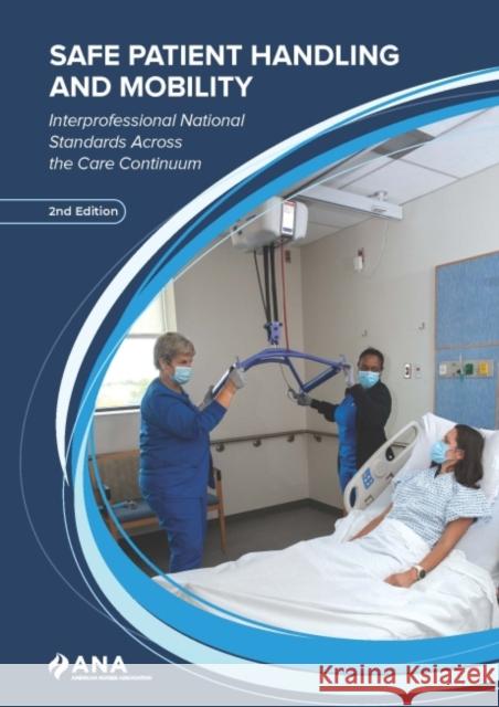 Safe Patient Handling and Mobility American Nurses Association 9781953985200 American Nurses Association, Nursing Knowledg - książka