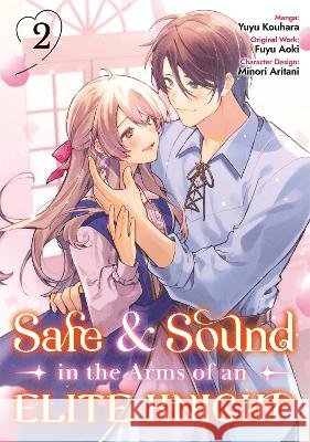 Safe & Sound in the Arms of an Elite Knight: Volume 2 (Manga) Yuyu Yuyu Kouhara 9781718391697 J-Novel Club - książka