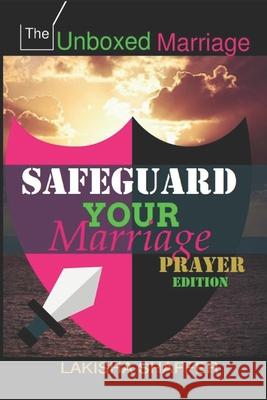 Safeguard Your Marriage Prayer Edition Lakisha Shaffer 9781729520314 Createspace Independent Publishing Platform - książka