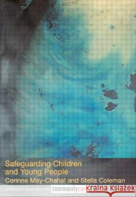 Safeguarding Children and Young People Corinne May-Chahal Stella Coleman 9780415275484 Routledge - książka