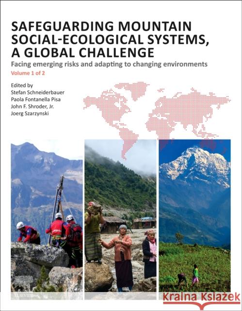 Safeguarding Mountain Social-Ecological Systems: A Global Challenge: Facing Emerging Risks, Adapting to Changing Environments and Building Transformat Schneiderbauer, Stefan 9780128220955 Elsevier - książka