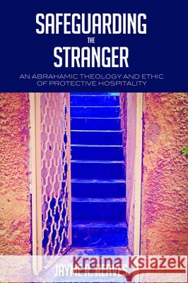 Safeguarding the Stranger Jayme R. Reaves 9781498224611 Pickwick Publications - książka