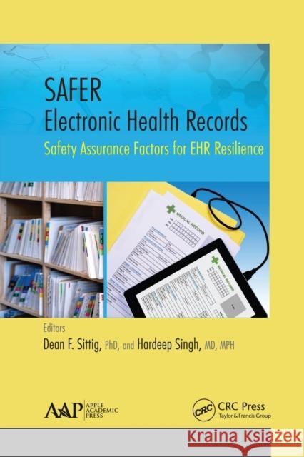 Safer Electronic Health Records: Safety Assurance Factors for Ehr Resilience Dean F. Sittig Hardeep Singh 9781774635391 Apple Academic Press - książka