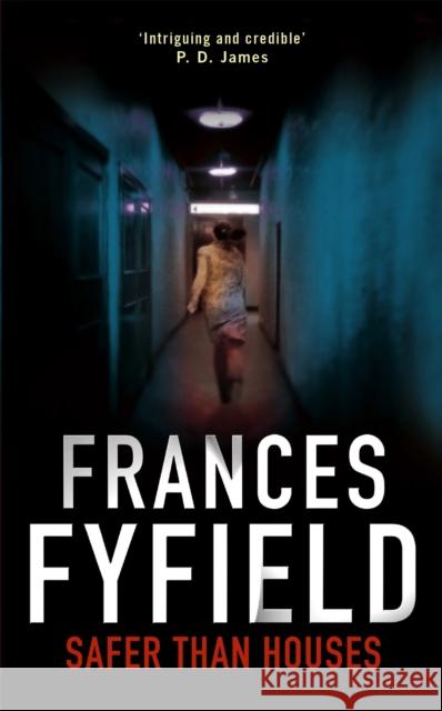 Safer Than Houses Frances Fyfield 9780751536218 Little, Brown Book Group - książka