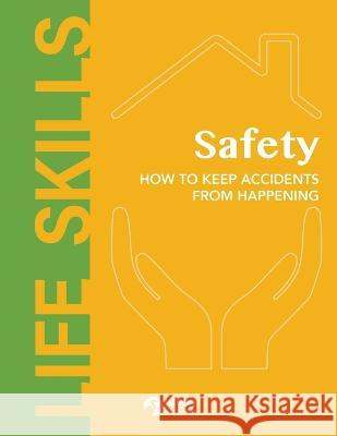 Safety - How to Keep Accidents From Happening Heron Books 9780897392679 Heron Books - książka