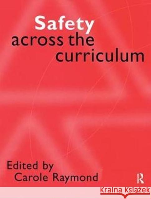 Safety Across the Curriculum: Key Stages 1 and 2 Carole Raymond 9781138421172 Routledge - książka