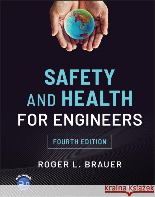 Safety and Health for Engineers, Fourth Edition Brauer 9781119802297 John Wiley and Sons Ltd - książka