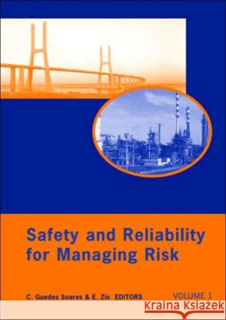 Safety and Reliability for Managing Risk, Three Volume Set: Proceedings of the 15th European Safety and Reliability Conference (Esrel 2006), Estoril, Guedes Soares, Carlos 9780415416207 Taylor & Francis - książka
