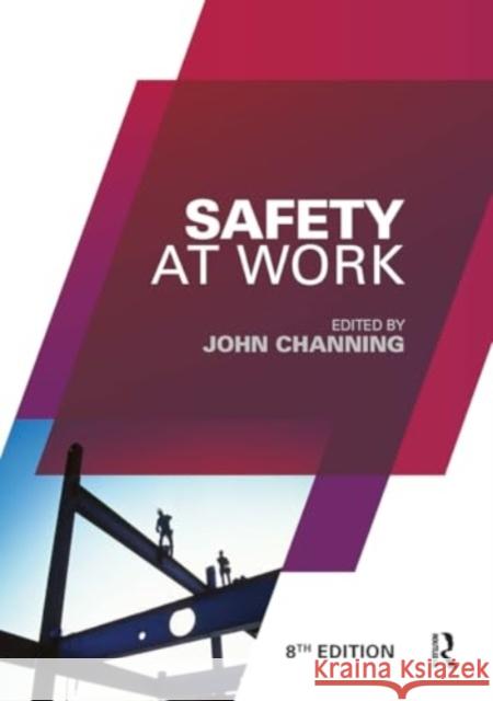 Safety at Work John Channing 9781032917337 Routledge - książka