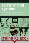 Safety-Critical Systems: Current Issues, Techniques and Standards Redmill, F. 9780412548208 Chapman & Hall